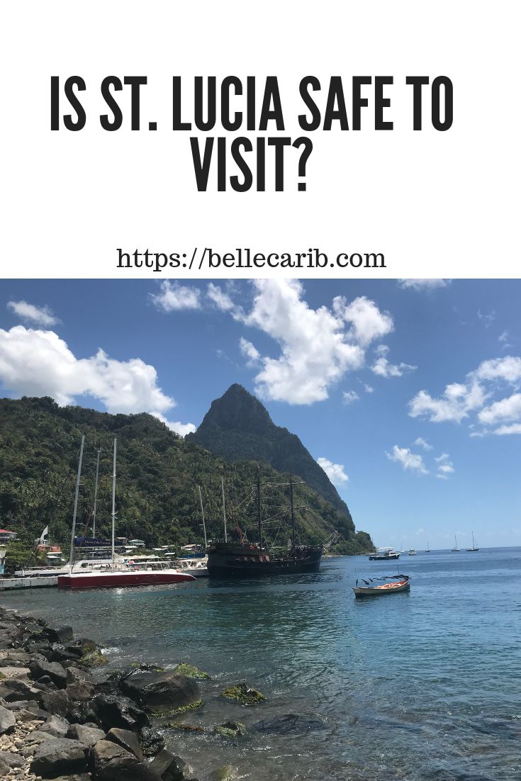 is st lucia safe to travel or visit